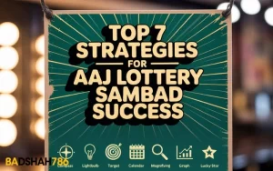 Top 7 Strategies for Aaj Lottery Sambad Success
